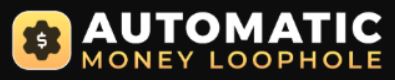 automatic money loophole oto