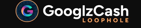 Googlz Cash Loophole OTO